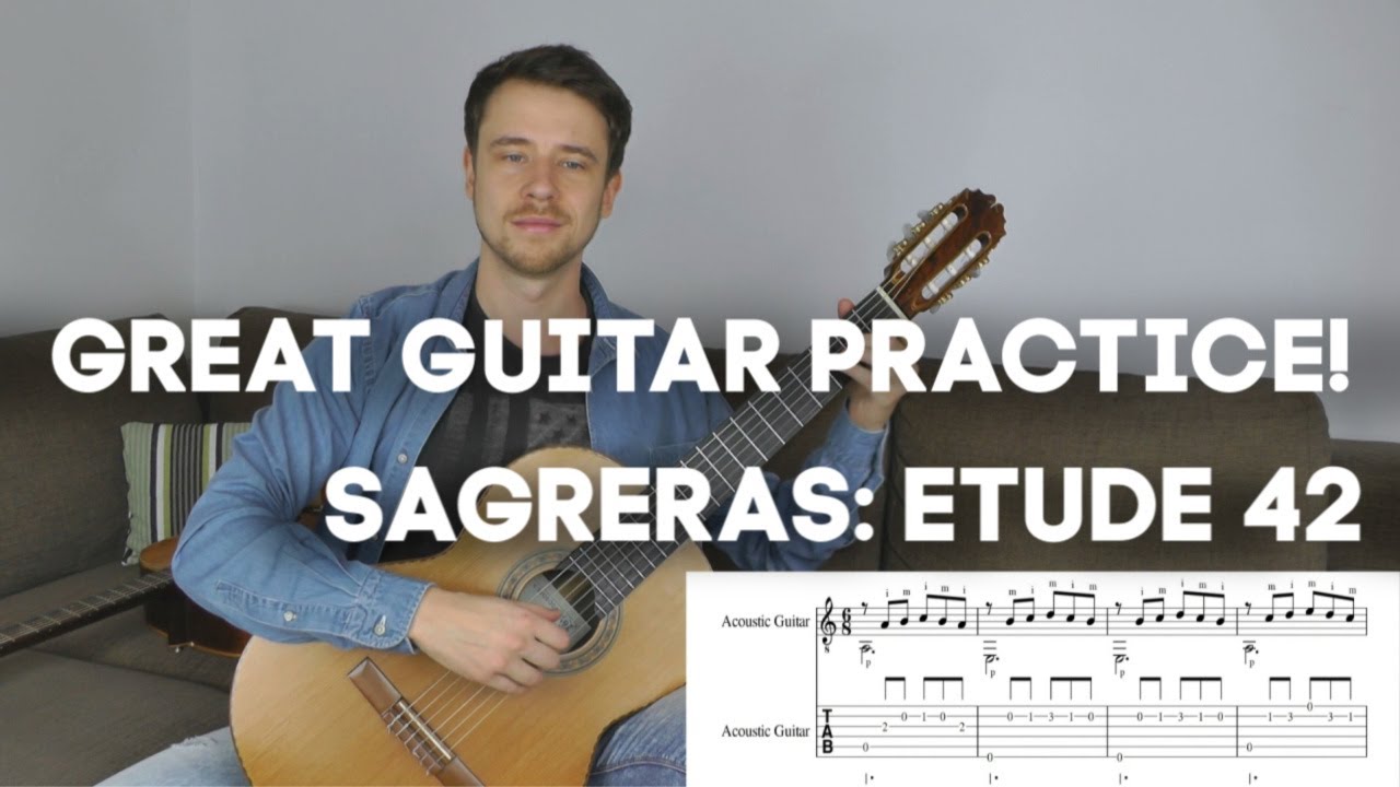 Great Guitar Practice! Sagreras Etude Nr.42