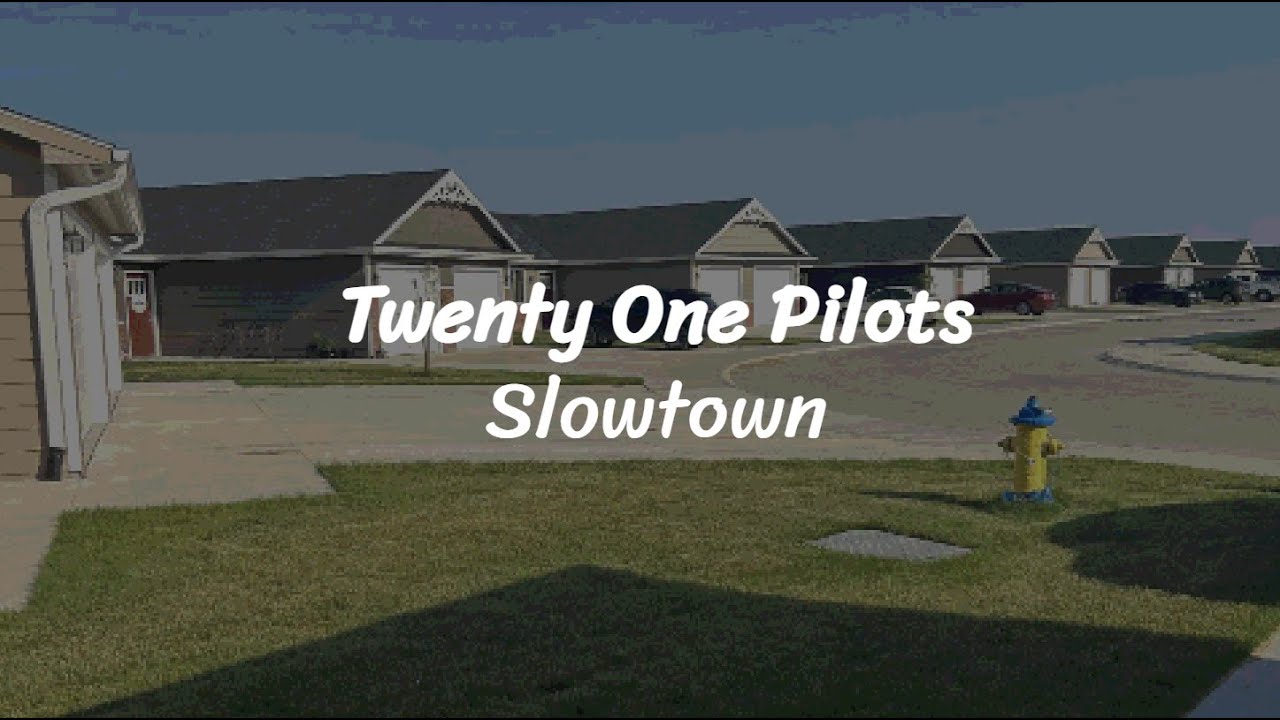 Slowtown | Letra en español | Twenty One Pilots