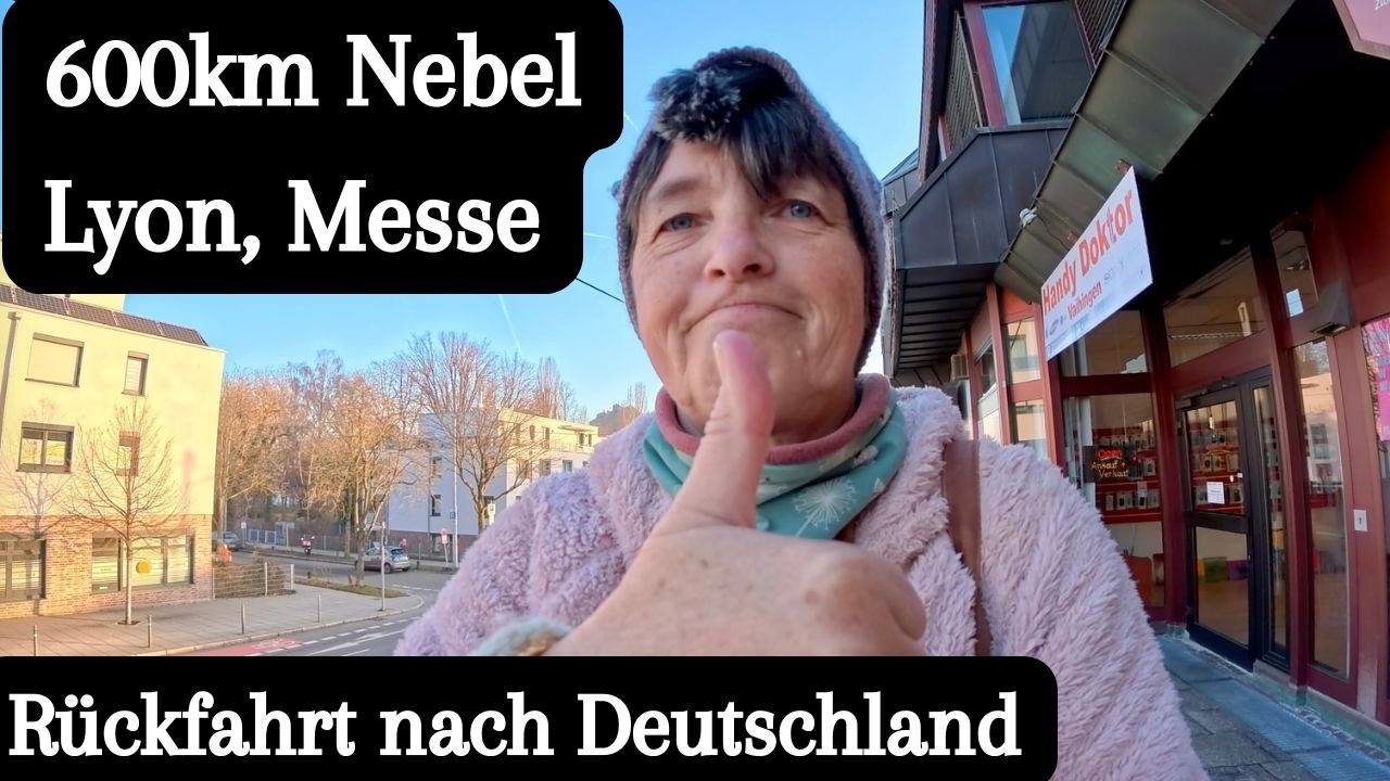 Vlog 379 Rückreise im Nebel • Roadmovie im Minicamper, Lyon im Berufsverkehr • auf zur CMT
