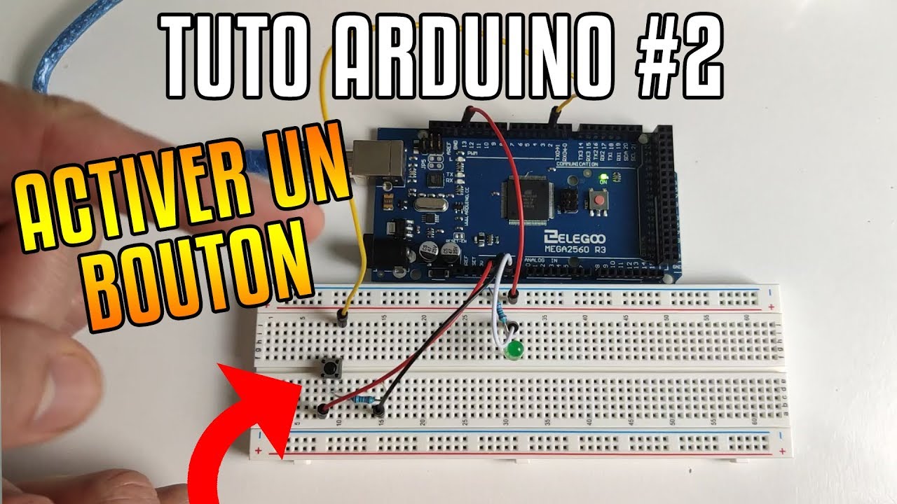 TUTO ARDUINO #2 : FAIRE FONCTIONNER UN BOUTON / INTERRUPTEUR !
