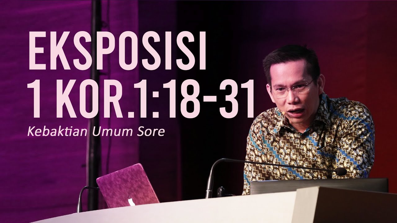 EKSPOSISI 1 KOR.1:18-31 - Vik. Harly Tambunan  | KU Sore