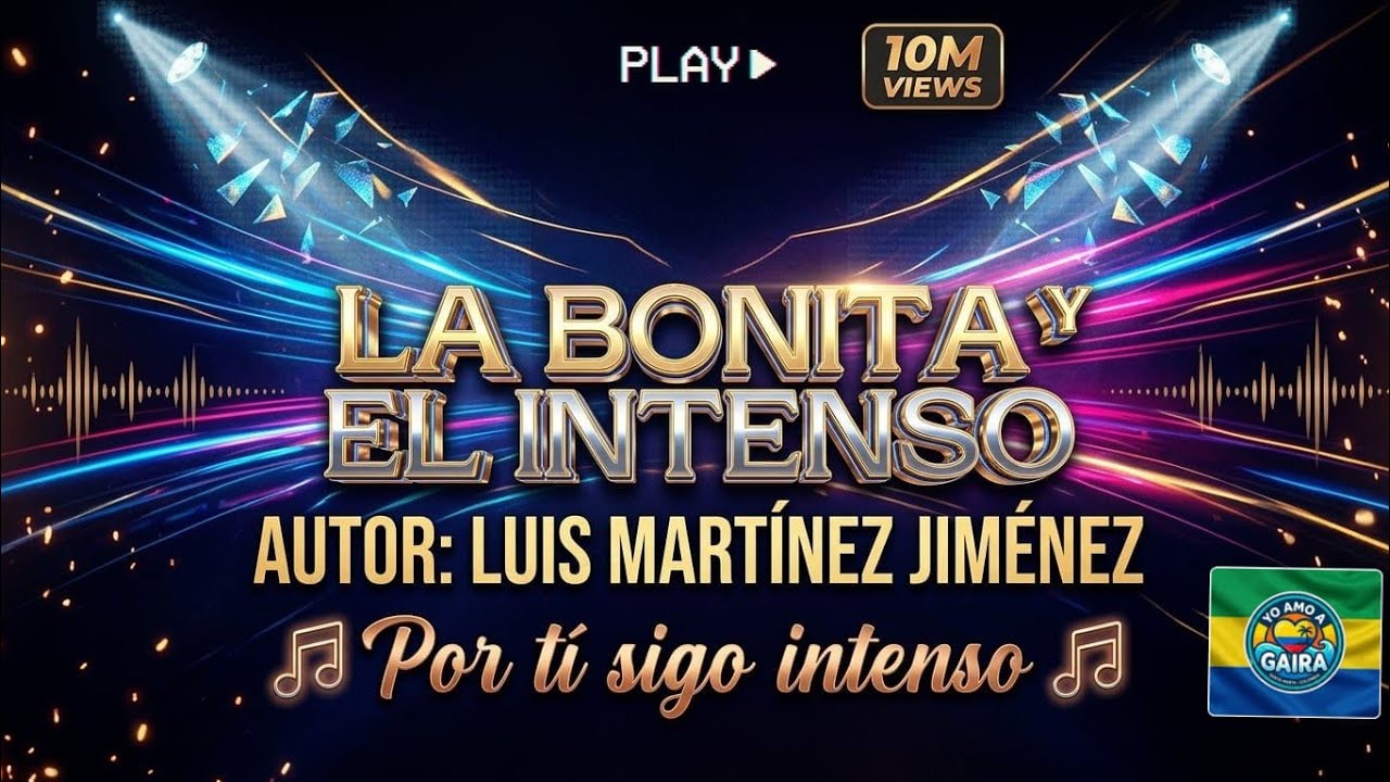 LA BONITA Y EL INTENSO. Autor: Luis Martínez Jiménez. Vallenato.