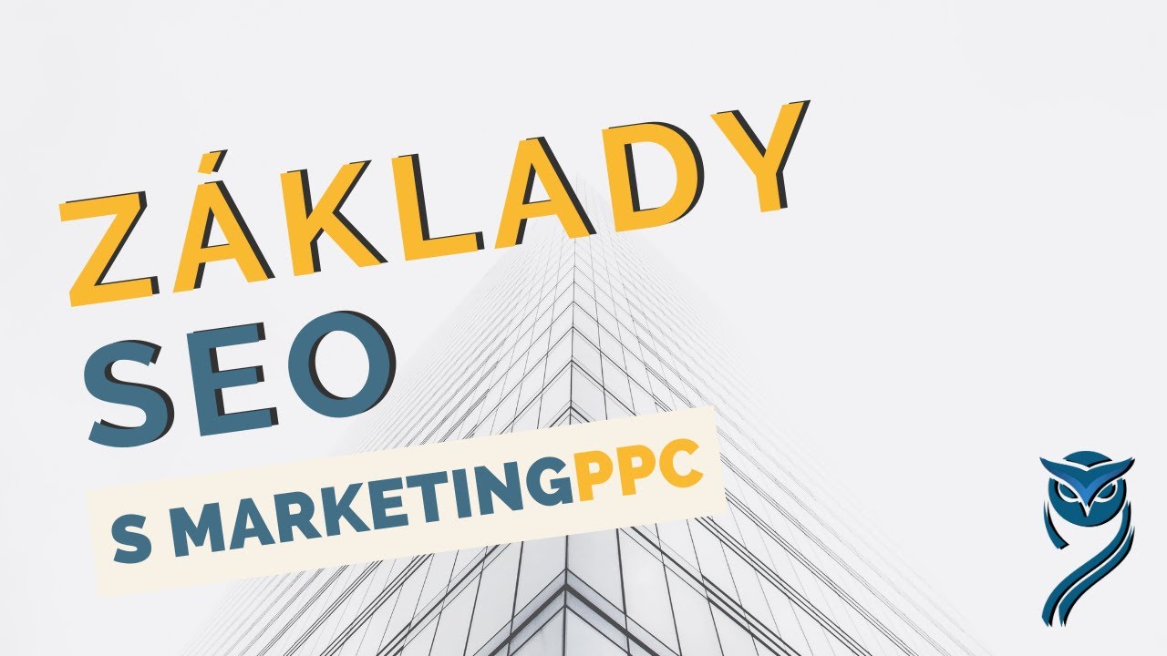 Online marketing masterclass #8: Základy SEO