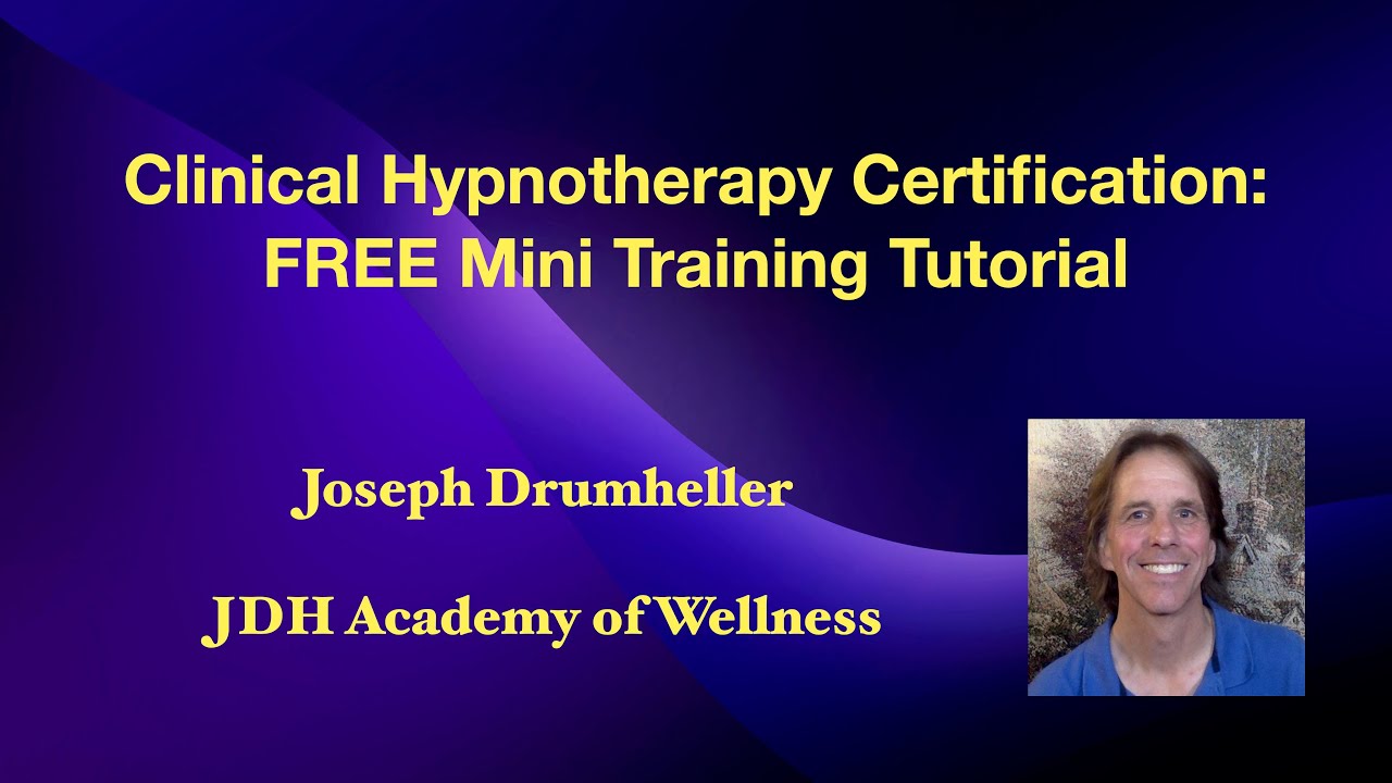 Clinical Hypnotherapy Certification: FREE Mini Training Tutorial