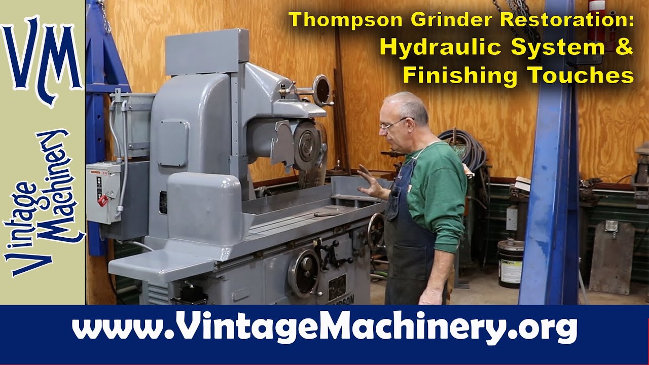 Thompson Grinder Restoration: Hydraulic System and Finishing Touches