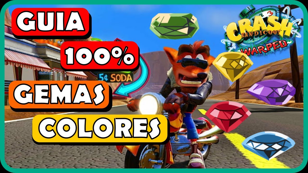 GUIA 100% TODAS las GEMAS COLORES💎 | CRASH BANDICOOT 3 WARPED
