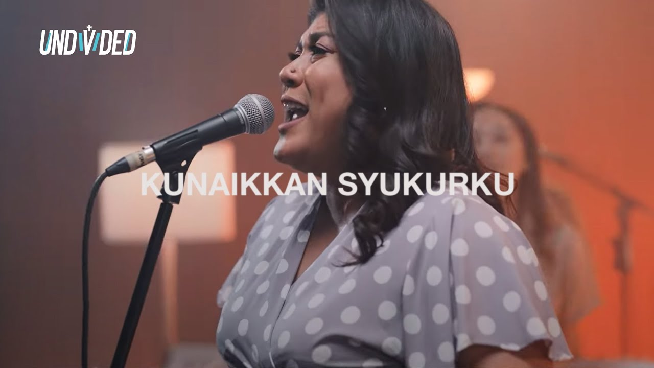 Kunaikkan Syukurku (NDC Worship)  | UNDVD feat. Regina Ivanova