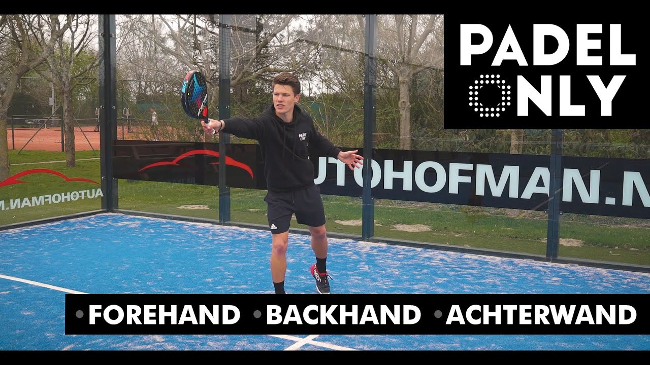 Padelles: forehand, backhand en de muur
