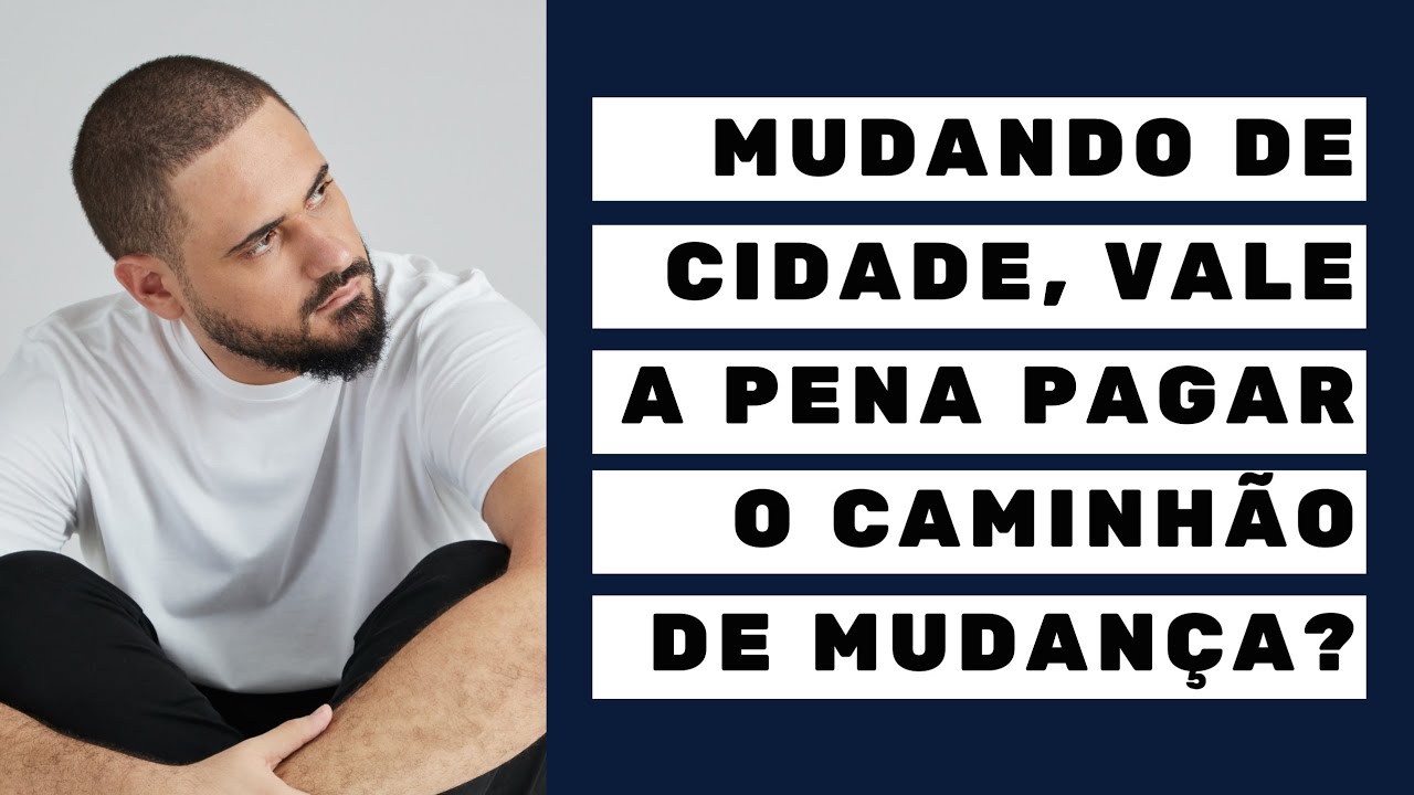 VALE A PENA LEVAR OS MÓVEIS PARA OUTRA CIDADE?
