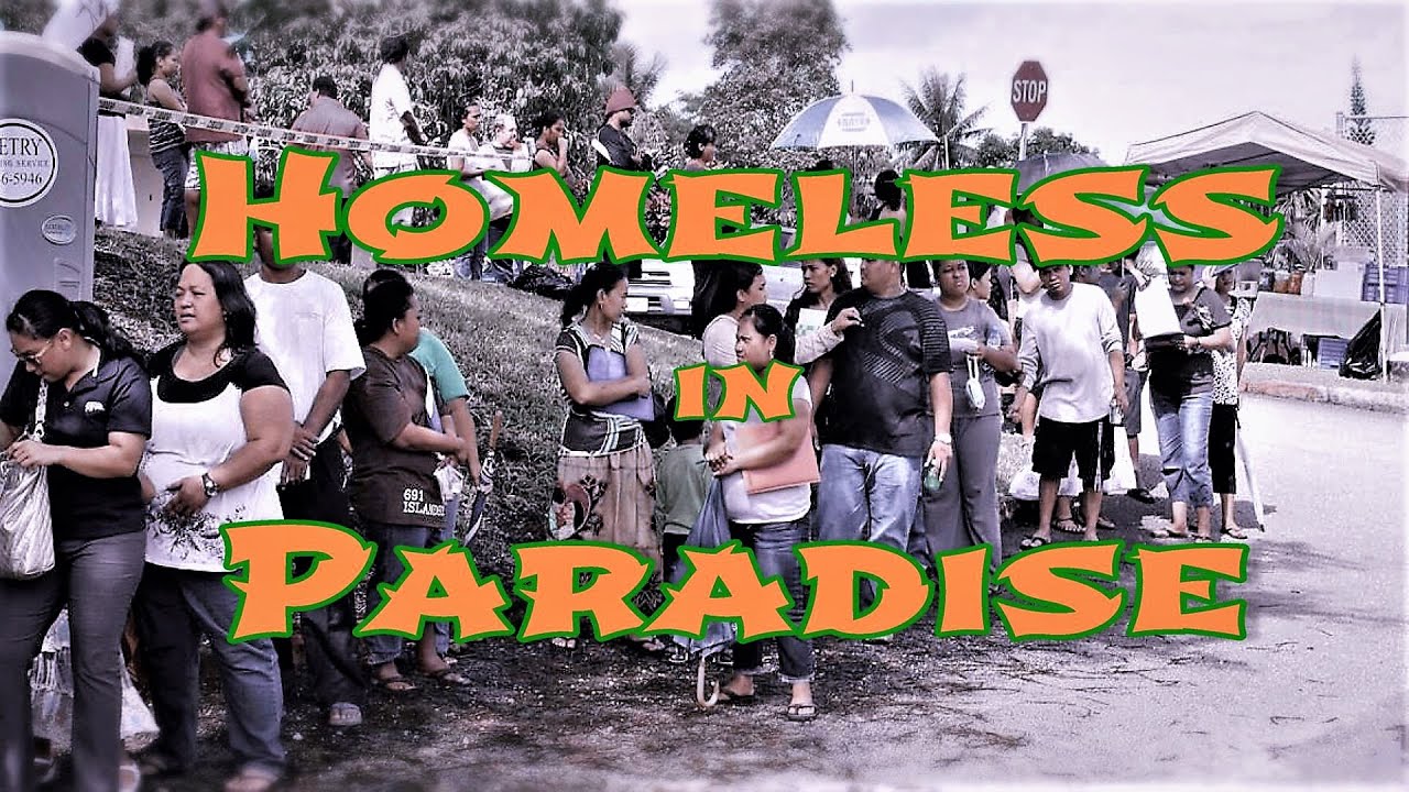 Homeless in Paradise - Guam USA