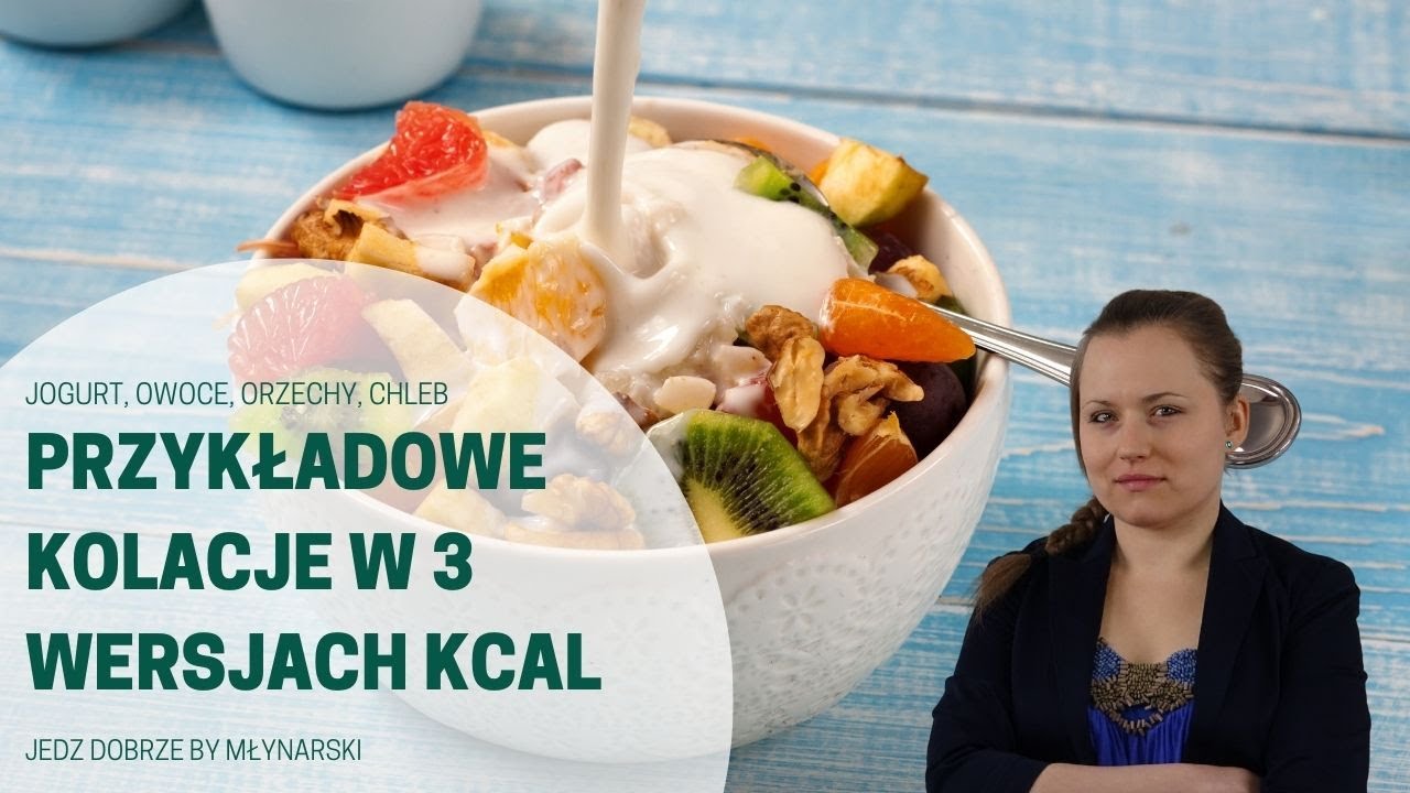 Kolacja w wersji 300, 400 i 500 kcal | Jogurt, owoce, orzechy, chleb #2 | Jadłospisy wzorcowe