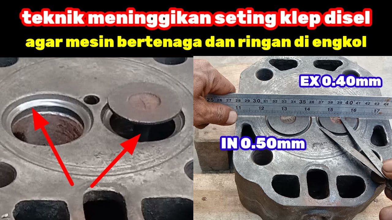 Cara buat seting klep disel Dongfeng agar mesin bertenaga dan ringan di engkol // versi standar