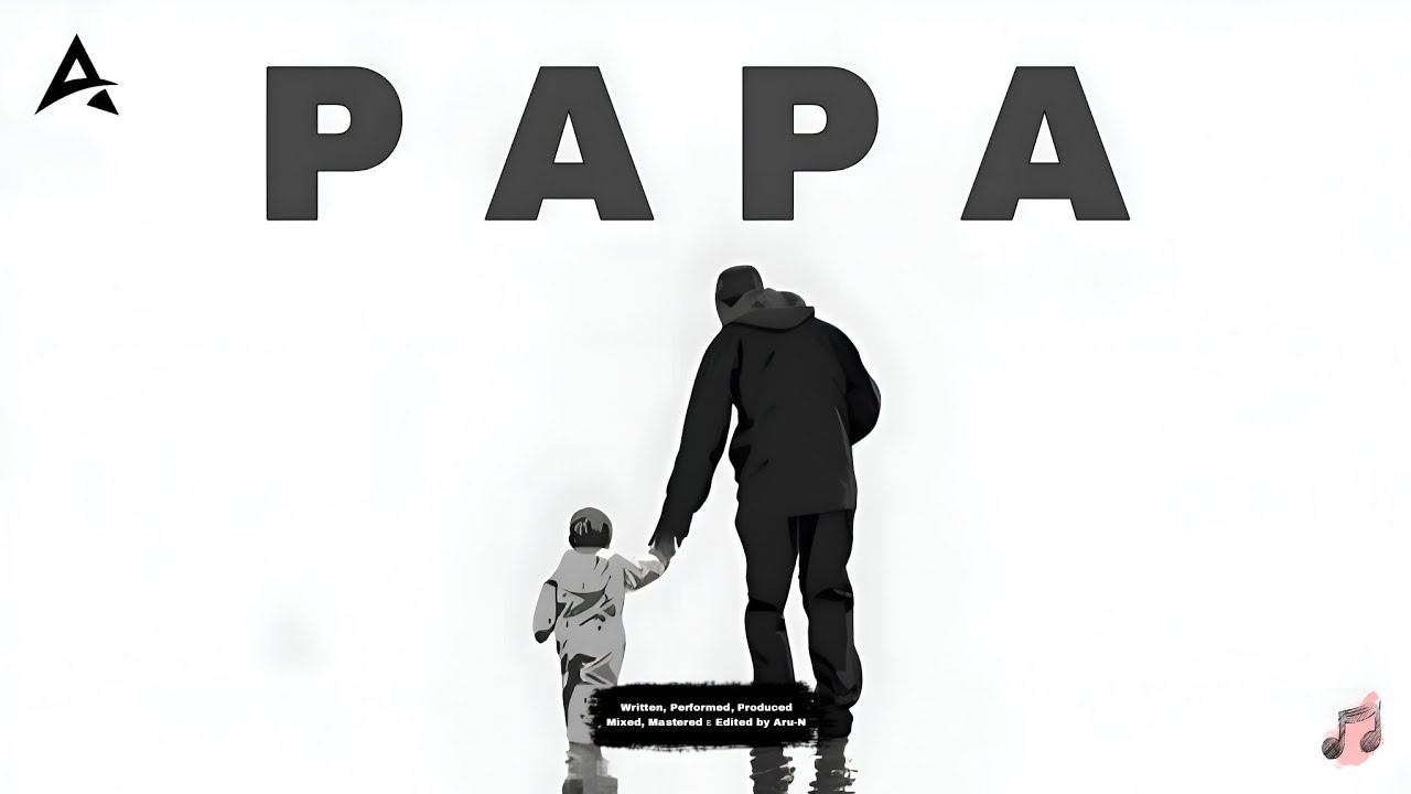 Mere Papa - by Aru-N || Hindi Emotional Ram Mix Song 