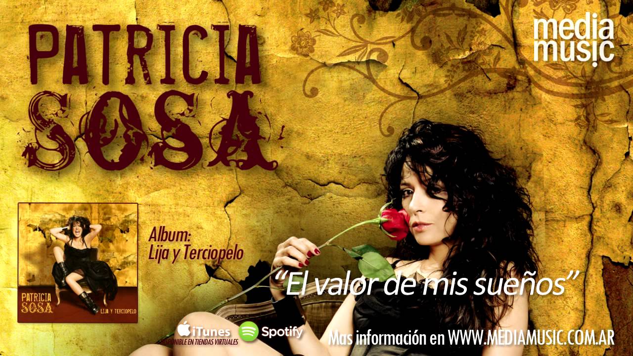 Patricia Sosa - El valor de mis sueños