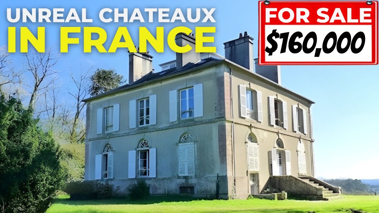 You Can OWN a French Castle From $160K | Stunning Properties in 2026