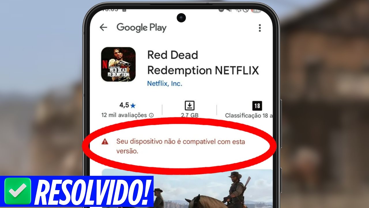 RED DEAD REDEMPTION MOBILE NÃO É COMPATÍVEL? Como Instalar e Resolver o Erro AGORA!