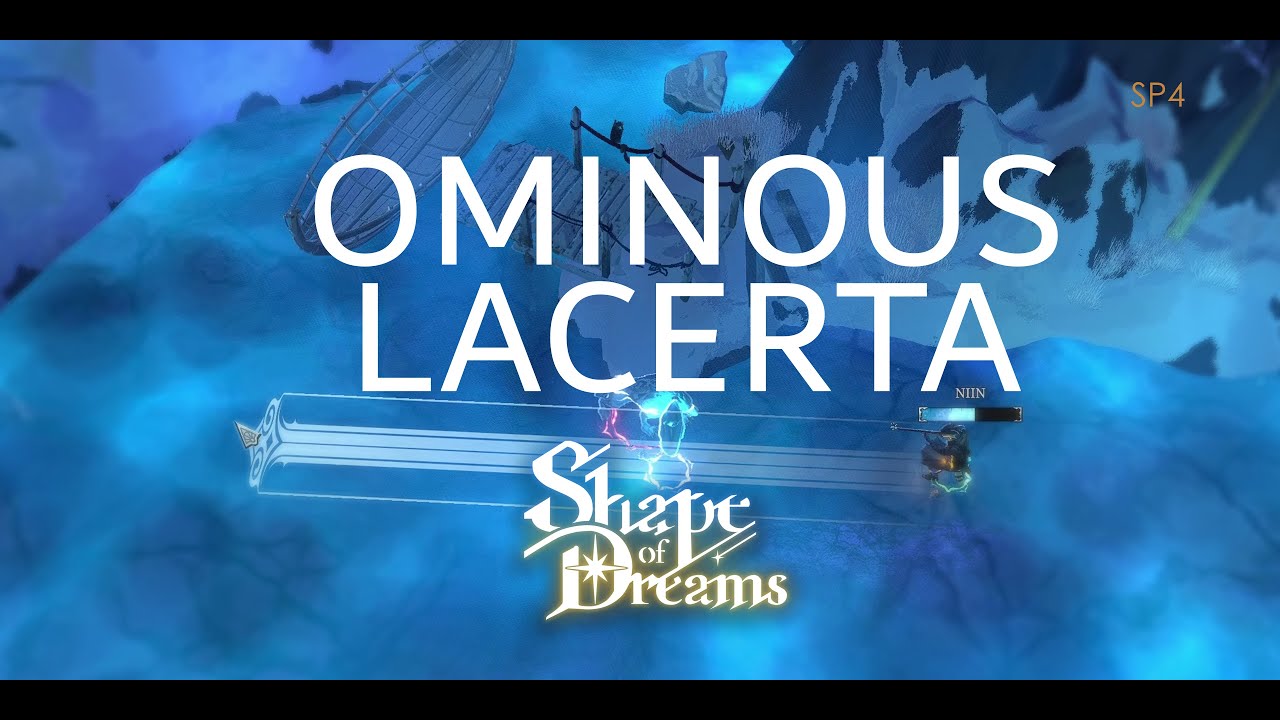 Shape of Dreams [DEMO] : Lacerta Ominous - SP4