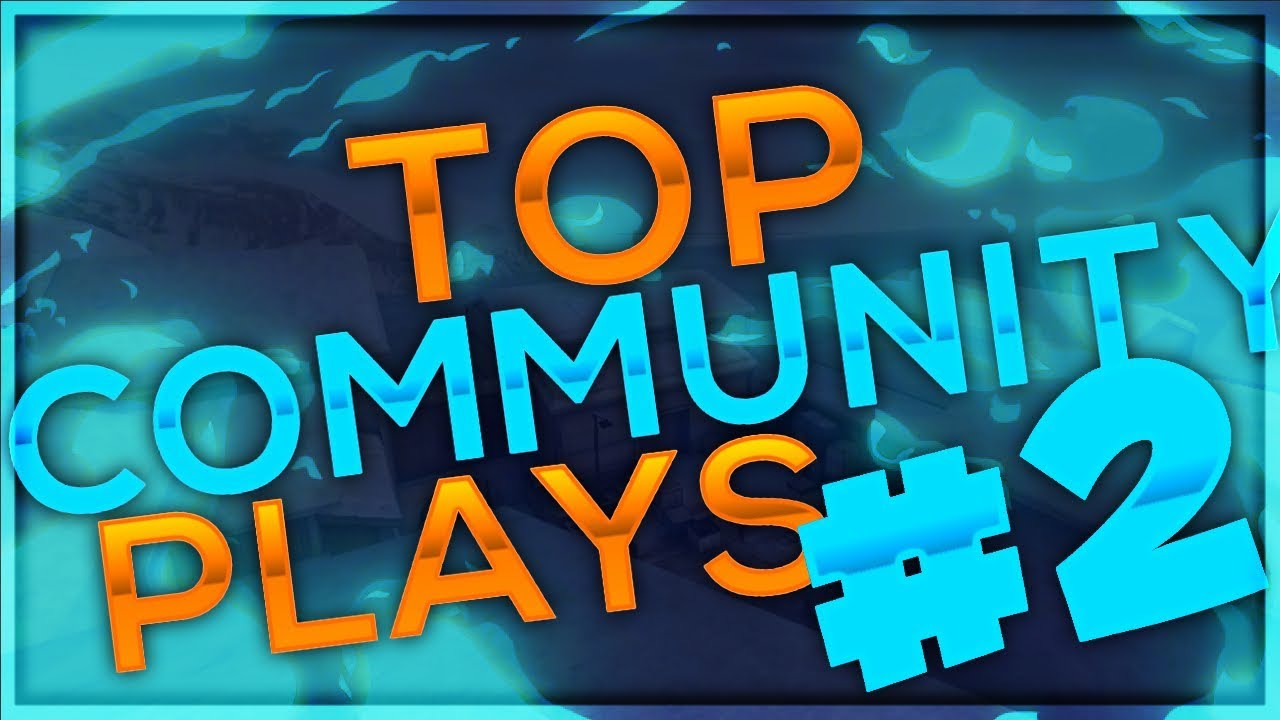 Forward Assault - Top Community Plays #2