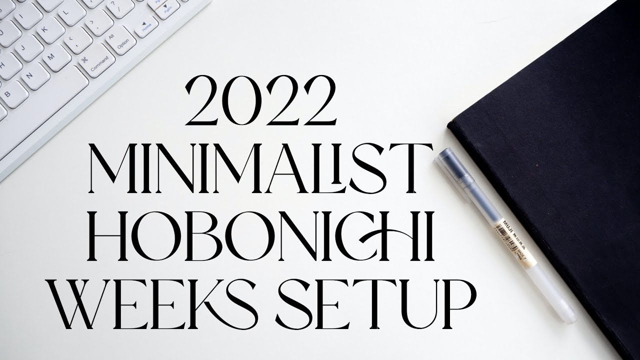 Hobonichi Weeks 2022 Setup | Functional, Miminalist, Bullet Journaling