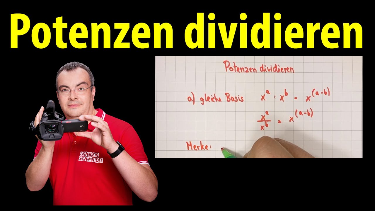 Potenzen dividieren - ganz einfach erklärt | Lehrerschmidt