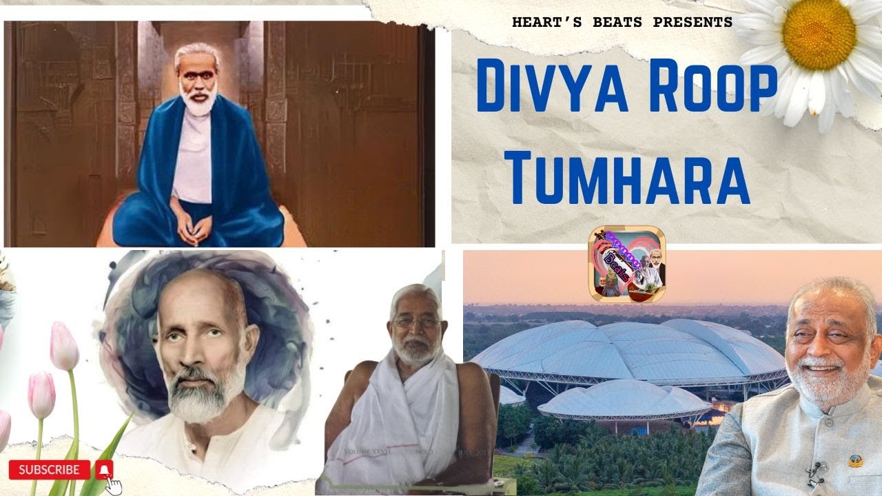 Divya Roop | Divine form | 125th Babuji's Maharaj's Birth Anniversary Daaji's Choice | Heart's Beats