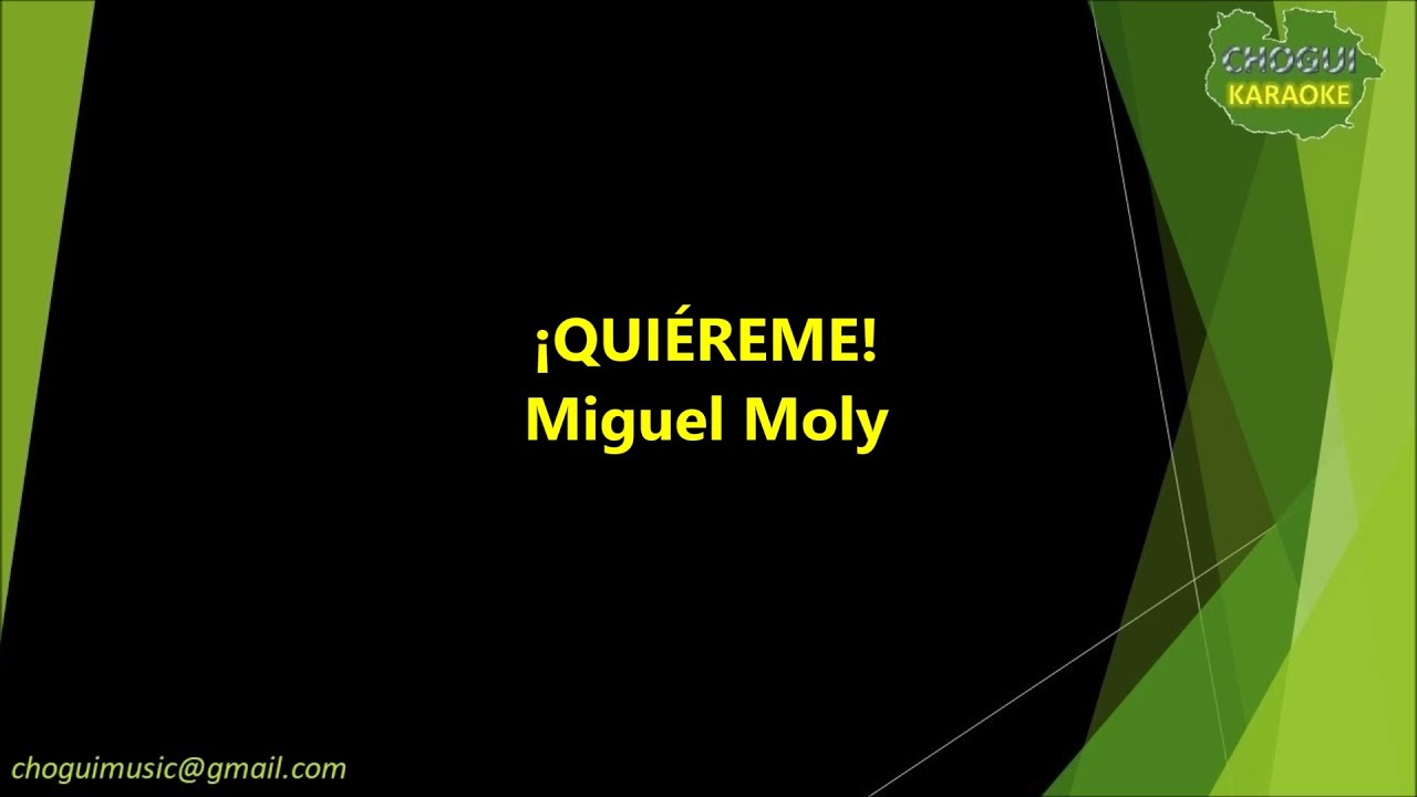 Miguel Moly - Quiéreme (Karaoke/Pista)
