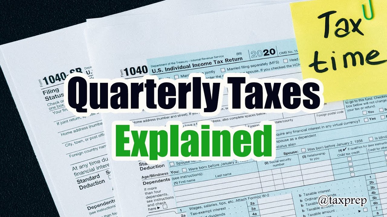 What Are Quarterly Taxes - Explained