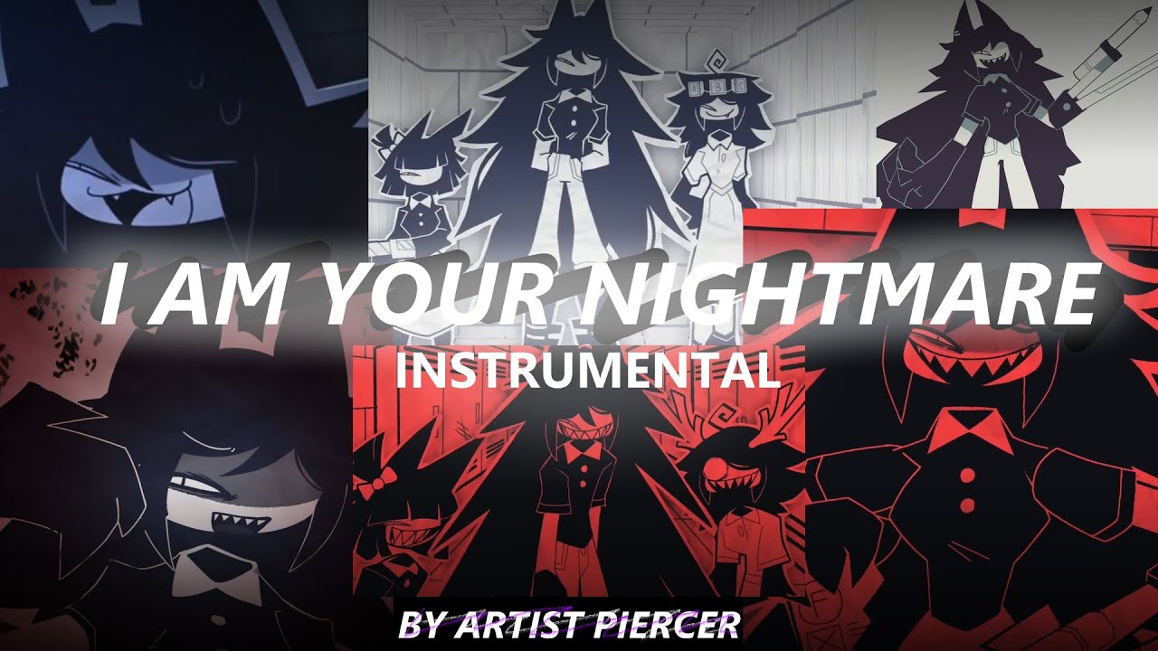 🎶I Am Your NIGHTMARE🎶 - FPE Song (Instrumental)
