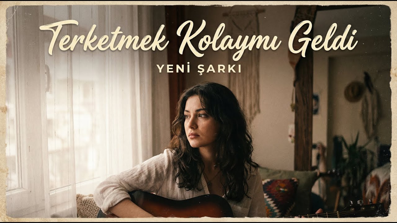 Terk Etmek Kolay mı Geldi - Yeni Şarkı (2026) 💔🎶