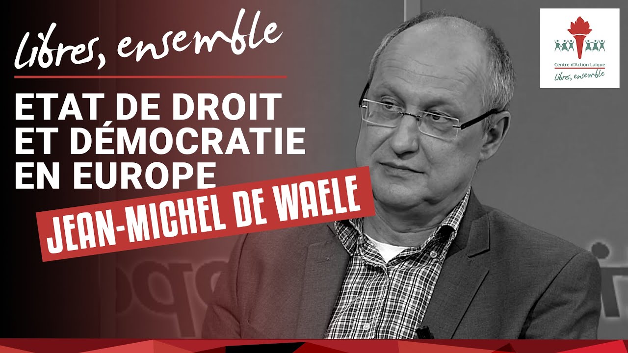 Etat de droit et démocratie en Europe