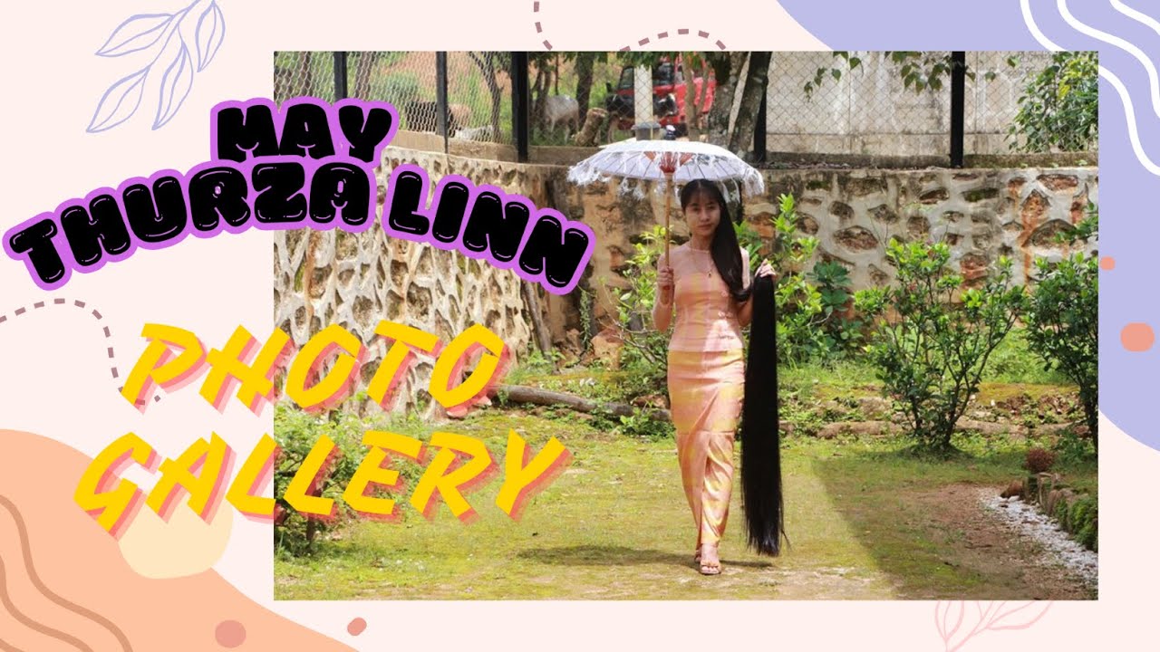 Myanmar long hair princess May Thurza Linn photo gallery