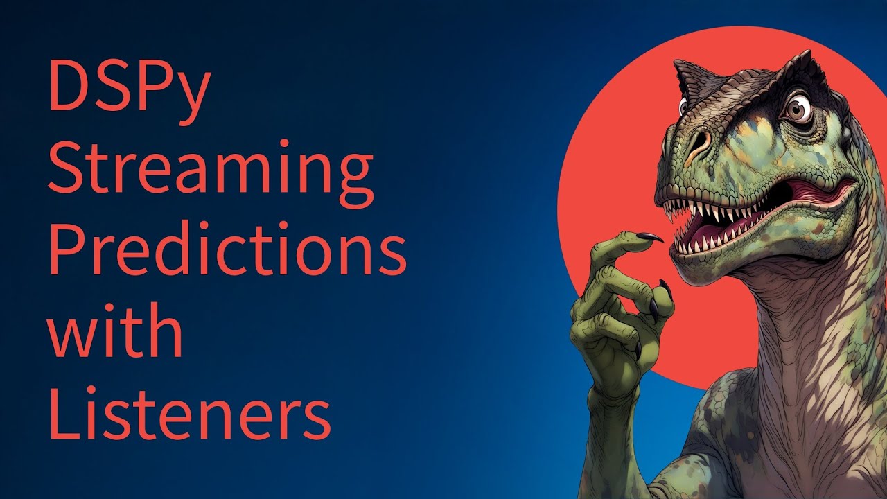 DSPy Streaming Predictions with Listeners - Part 1/2