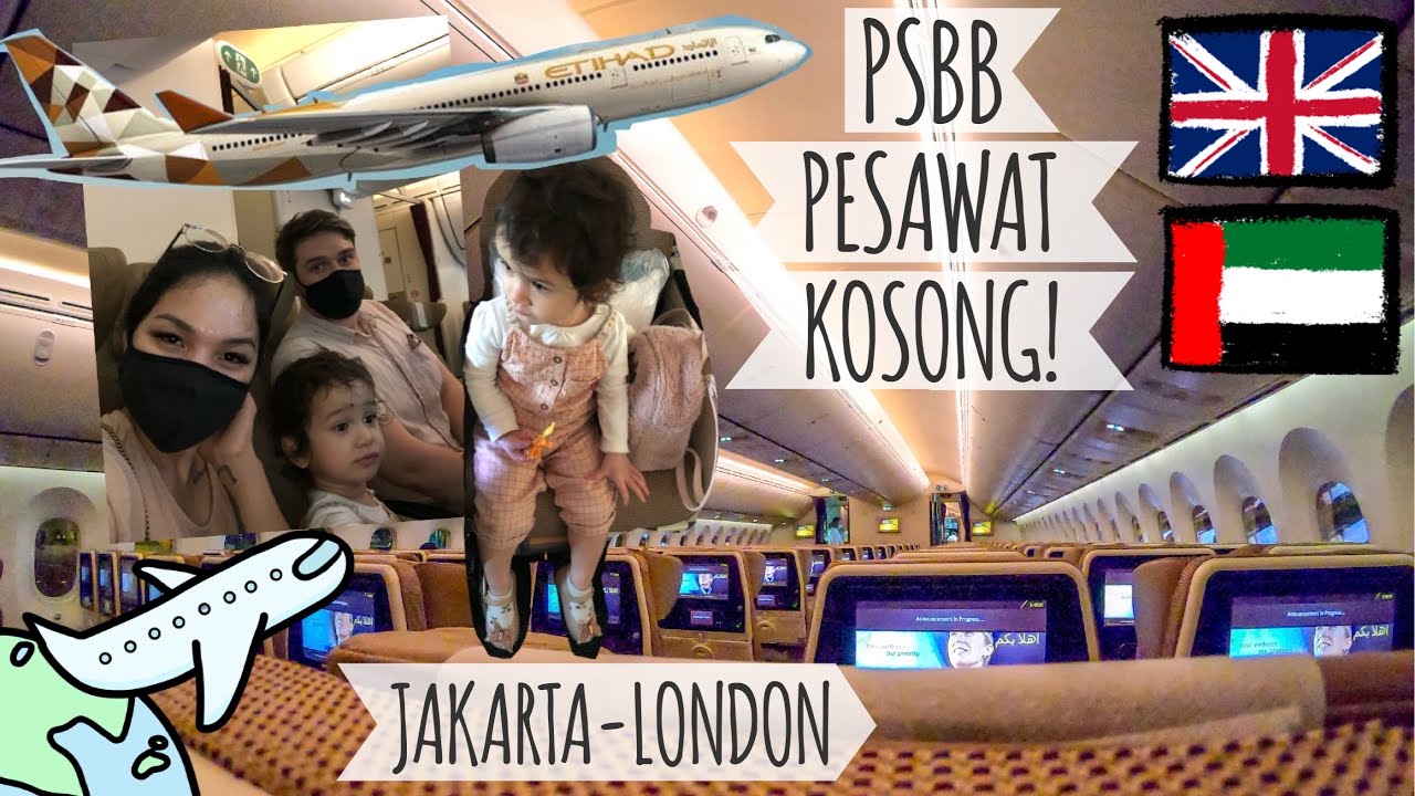 #29 LONDON | ETIHAD, MUDIK KE INGGRIS, PSBB PESAWAT SEPI