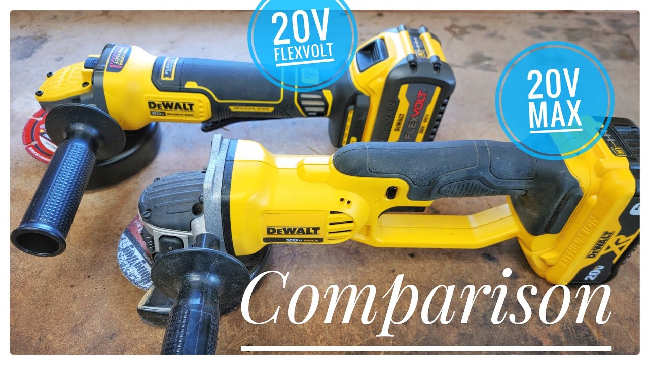 DEWALT Grinder Comparison FlexVolt vs 20V Max