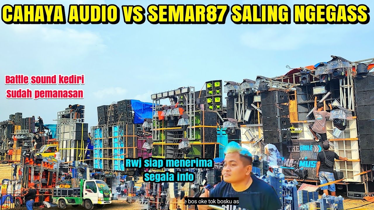 Saling ngegass CAHAYA AUDIO vs SEMAR 87,battle sound geden kediri sudah mulai panas