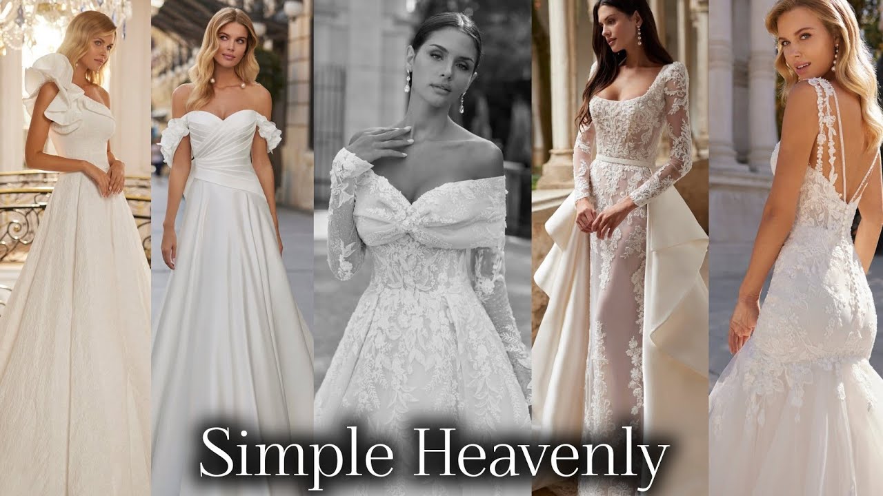 Simply Heavenly Wedding Dresses 2025 👰✨ Elegant, Romantic & Timeless Bridal Gowns