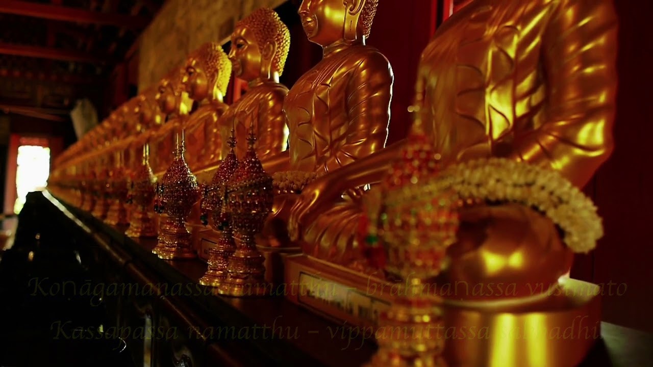 Satta Buddha Vandana: Homage to the Seven Supreme Buddhas