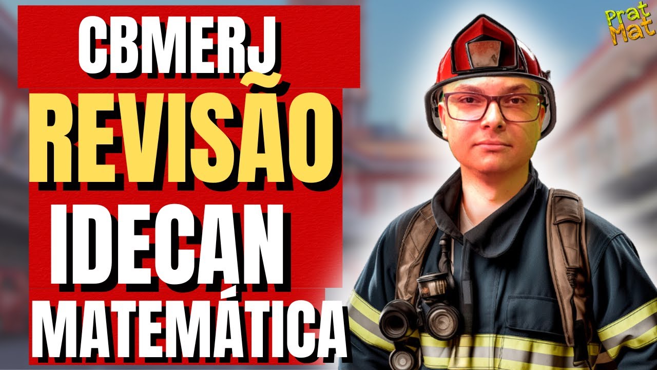 SOLDADO CBMERJ : REVISÃO DE MATEMÁTICA COM QUESTÕES IDECAN