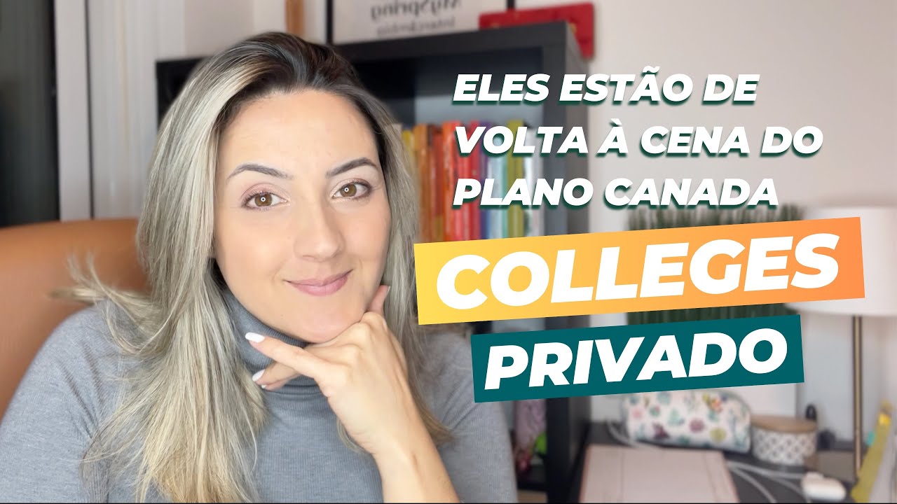 COLLEGES PRIVADO NO CANADA | Como eles podem salvar o plano de quem NÃO TEM CURRÍCULO PRO MESTRADO!