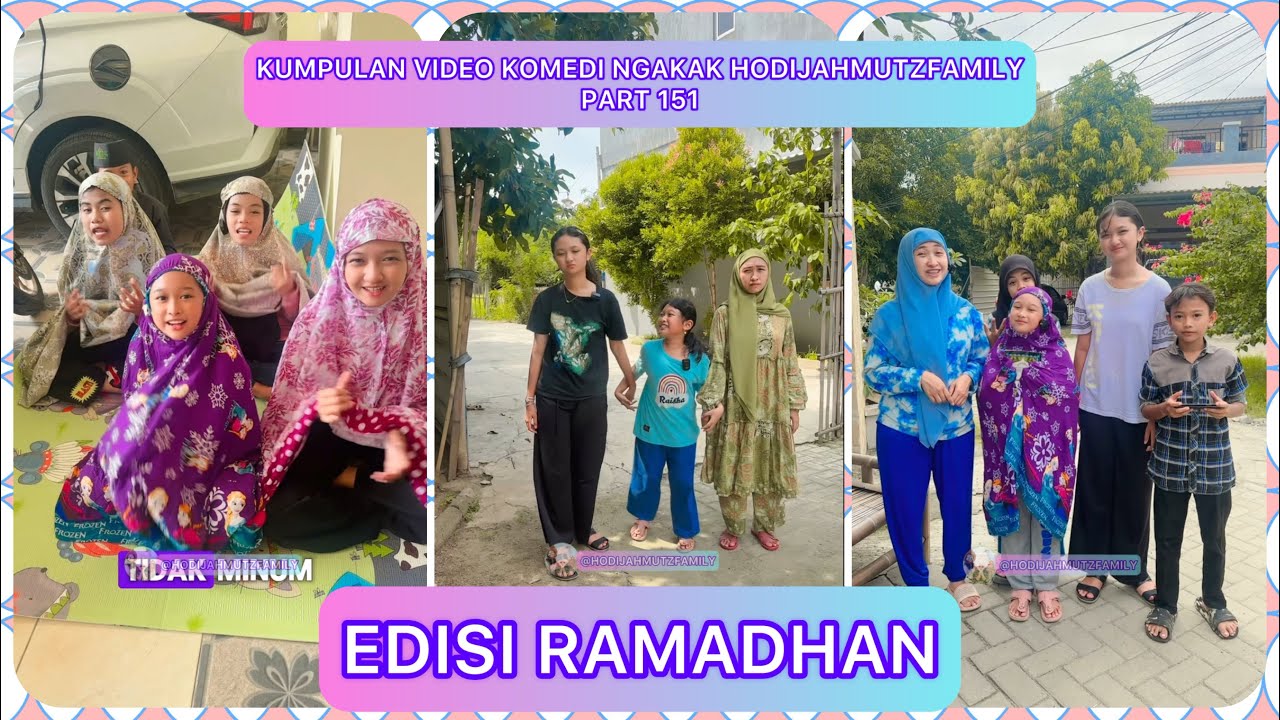 KUMPULAN VIDEO KOMEDI NGAKAK @HODIJAHMUTZ FAMILY PART 151 | EDISI RAMADHAN