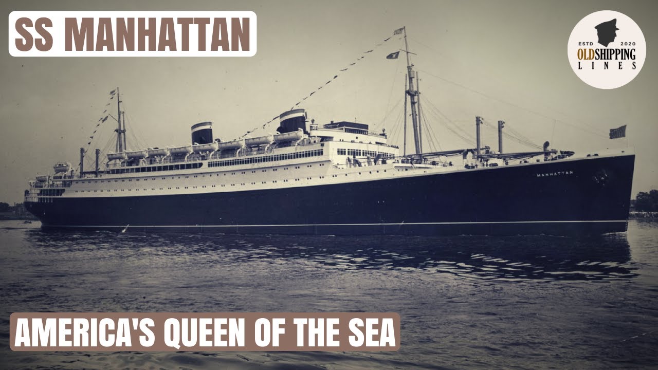 SS Manhattan: America's Queen of the Sea