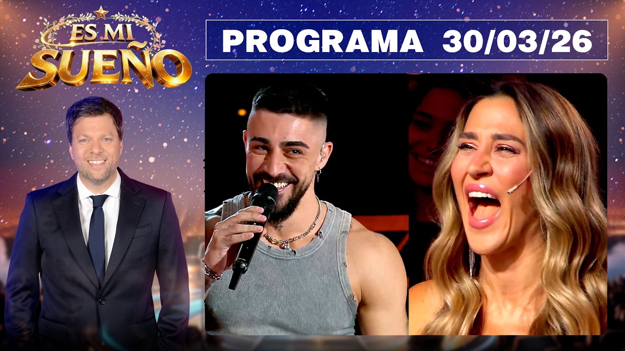 ES MI SUE&Ntilde;O - Programa 30/03/26