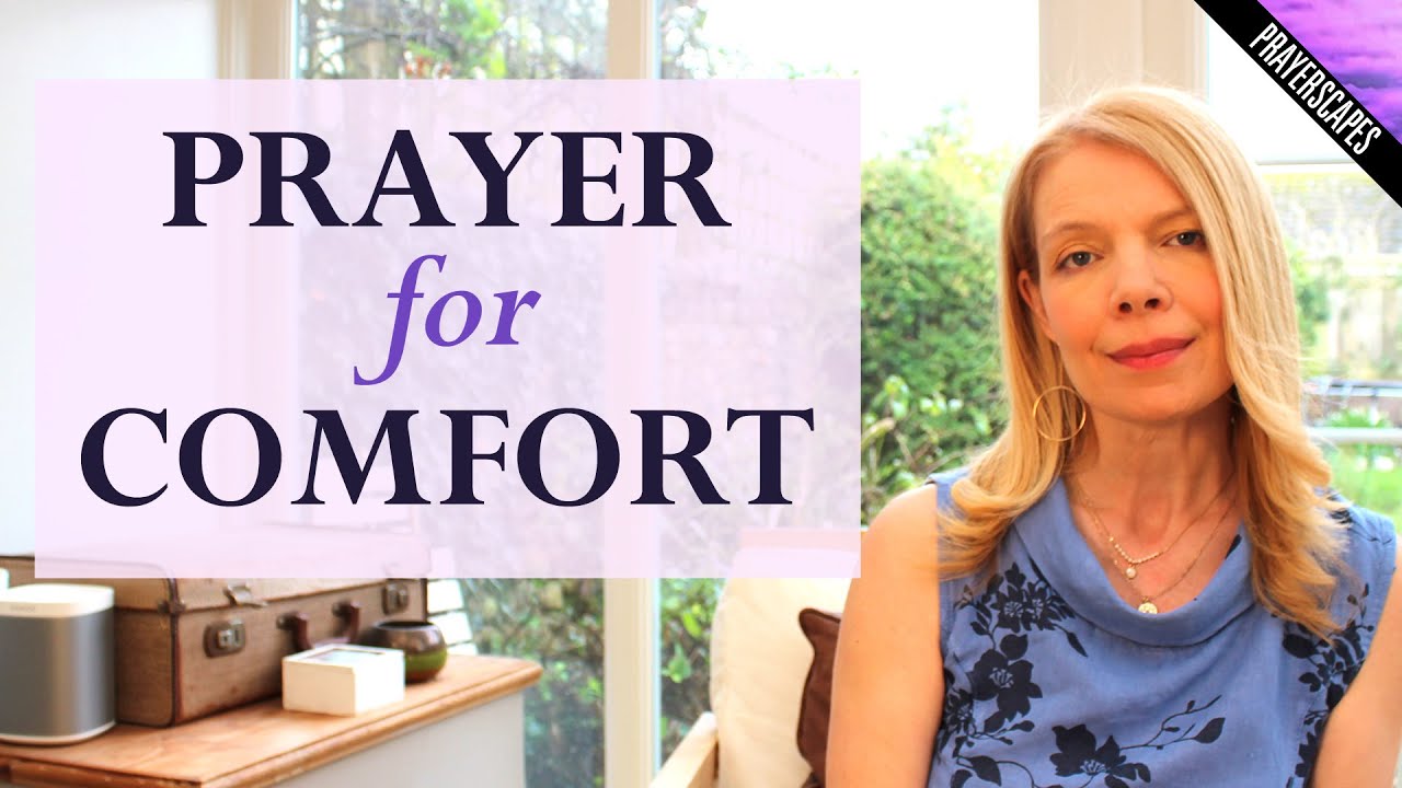 Prayer For Comfort And Strength When Grieving