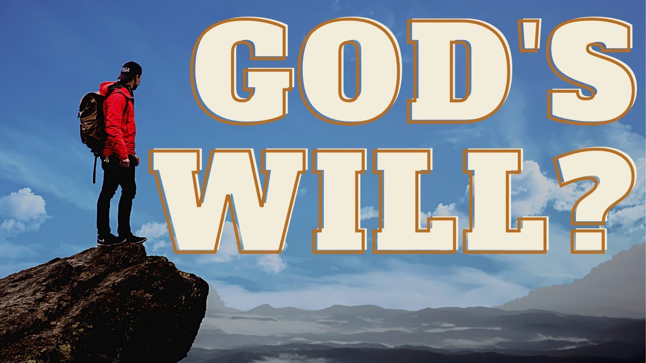 What is God's Will for me?