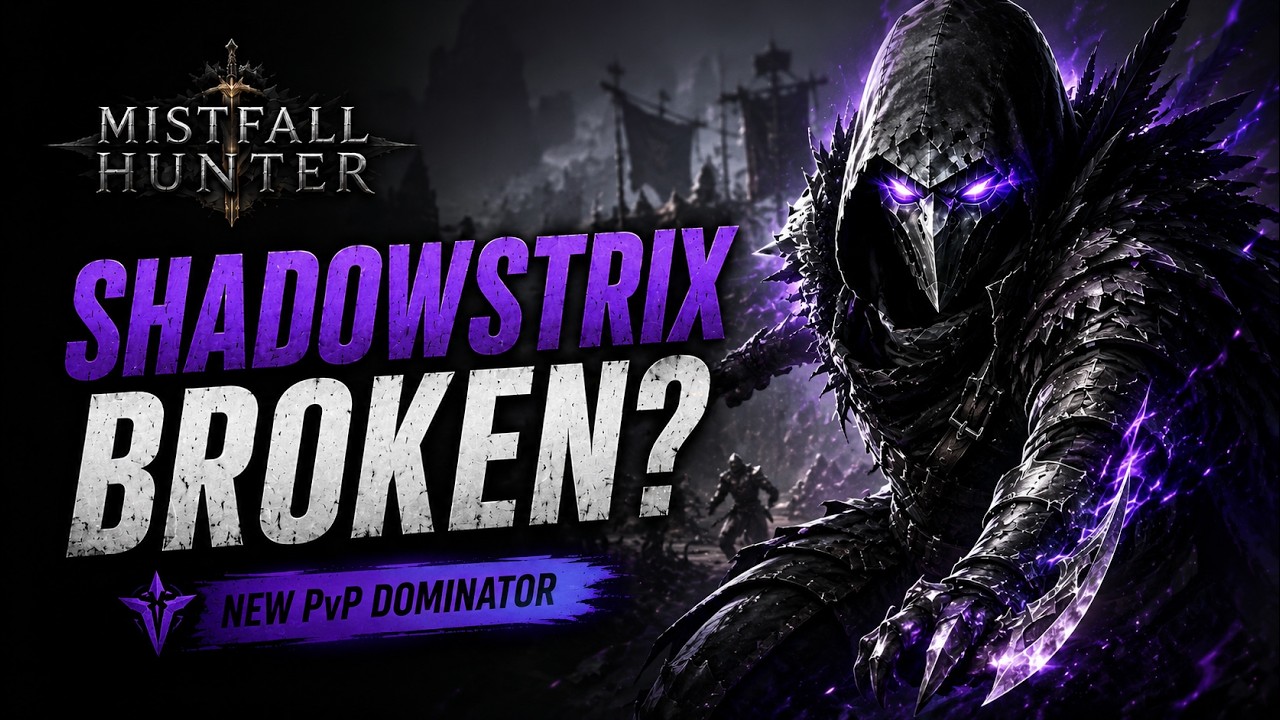 Почему Shadowstrix сейчас ЛУЧШИЙ класс в Mistfall Hunter