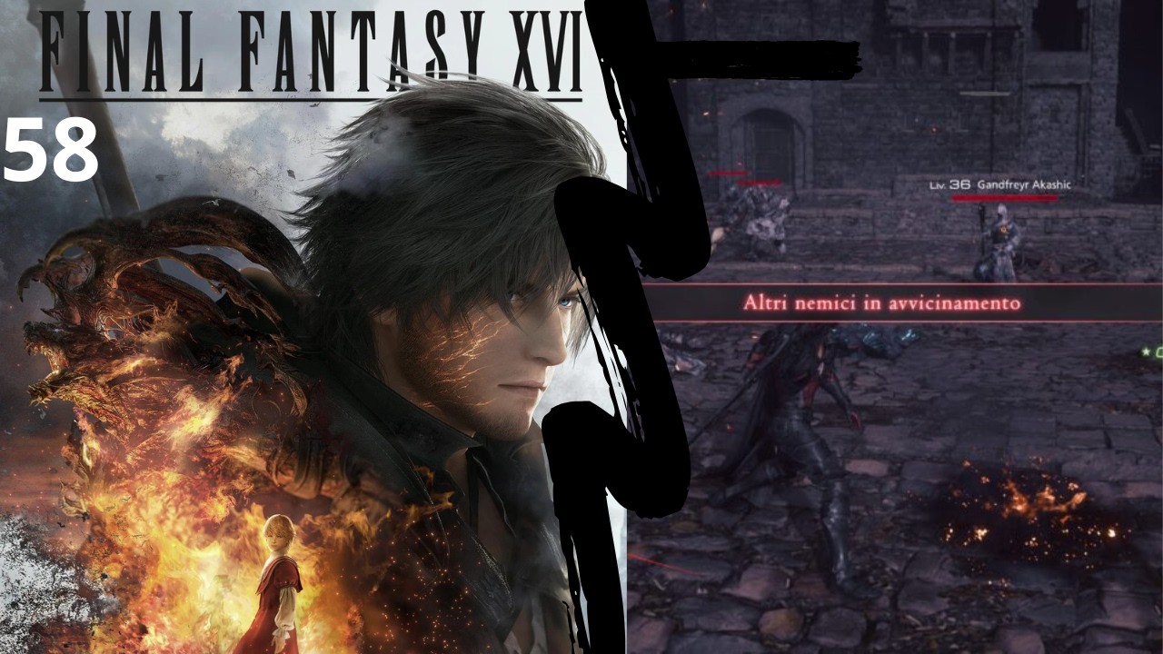 FINAL FANTASY XVI Gameplay #58 La Strada verso il cristallo madre è piena zeppa di nemici (ma tanti)
