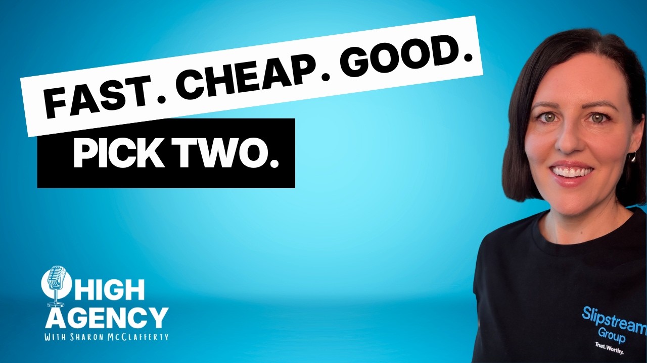 Episode 4: Fast. Cheap. Good. Pick Two.