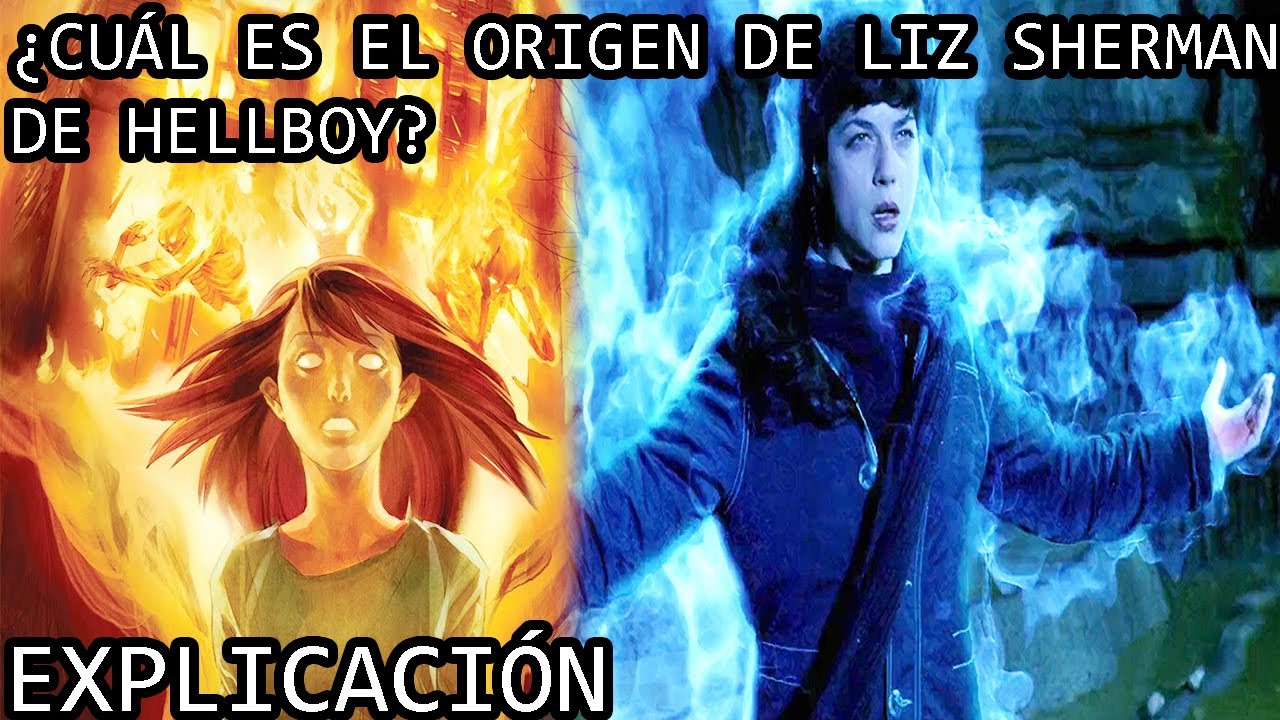 &iquest;Cu&aacute;l es el Tr&aacute;gico Origen de Liz Sherman de Hellboy? | La Historia de Elizabeth Sherman de Hellboy