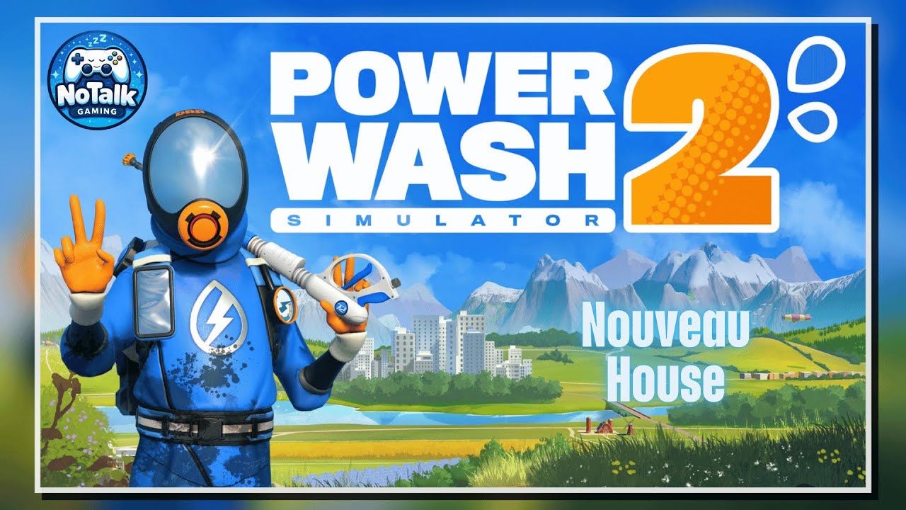 PowerWash Simulator 2 – Satisfying Cleaning – No Commentary (Nouveau House)