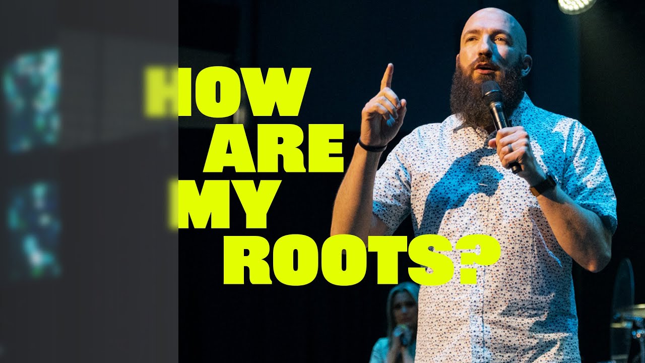 How Are My Roots? | Pastor Daniel Groves